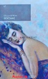 Cumpara ieftin Gentiane - Cella Serghi - 2019, Litera, 331 pagini, Brosata, Stare Foarte Buna