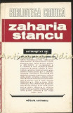Zaharia Stancu Interpretat De: Adrian Anghelescu, Virgil Ardeleanu