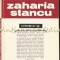 Zaharia Stancu Interpretat De: Adrian Anghelescu, Virgil Ardeleanu