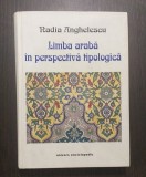 LIMBA ARABA IN PERSPECTIVA TIPOLOGICA - NADIA ANGHELESCU