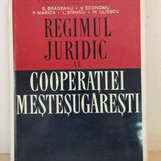 S. Bradeanu, V. Economu, P. Marica, L. Stangu, M. Uliescu - Regimul Juridic al Cooperatiei Mestesugaresti