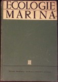 ECOLOGIE MARINA VOL.3-M. BALCESCU, TH. BUSNITA, R. CODREANU-341140