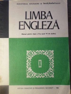 LIMBA ENGLEZA, MANUAL PENTRU CLASA A X-A (ANUL VI DE STUDIU)-VIRGILIU STEFANESCU-DRAGANESTI, AURELIA VOINEA-274551 foto