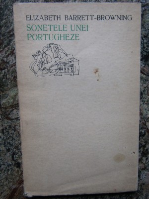 SONETELE UNEI PORTUGHEZE -ELIZABETH BARRETT BROWNING foto