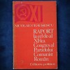 NICOLAE CEAUSESCU - RAPORT LA CEL DE-AL XI-LEA CONGRES AL PARTIDULUI COMUNIST