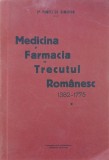 Medicina si farmacia in trecutul romanesc (1382-1775), vol. 1 - Pompei Gh. Samarian (cotor uzat)