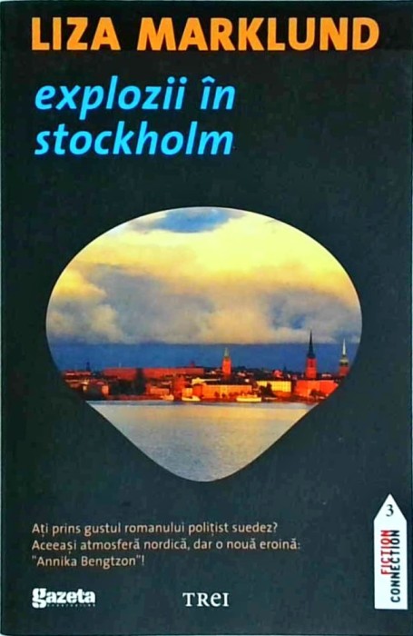 Liza Marklund - Explozii in Stockholm