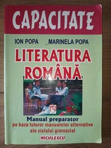 Capacitate literatura romana manual preparator pe baza tuturor manualelor alternative- Ion Popa, Marinela Popa foto