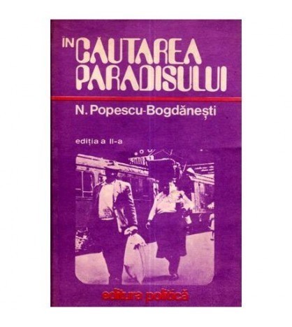 N. Popescu - Bogdanesti - In cautarea Paradisului - 110902