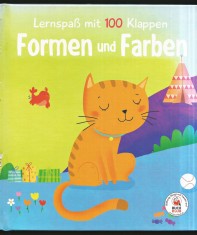 FORMEN UND FARBEN - LERNSPASS MIT 100 KLAPPEN - CARTE EDUCATIVĂ &Icirc;N GERMANĂ