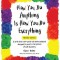 How You Do Anything Is How You Do Everything