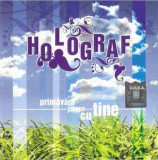 CD Holograf &lrm;&ndash; Primăvara &Icirc;ncepe Cu Tine, original, Pop