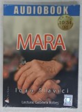 MARA de IOAN SLAVICI , AUDIOBOOK , CD MP 3 , 2016