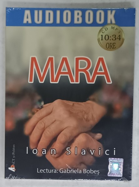 MARA de IOAN SLAVICI , AUDIOBOOK , CD MP 3 , 2016