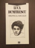 HRONICUL RACULUI - LUCA DUMITRESCU