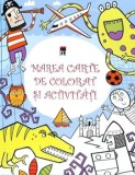 Cumpara ieftin Marea carte de colorat si activitati/***, Rao