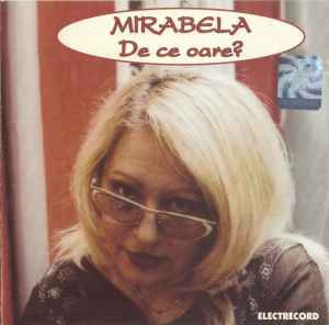 CD Mirabela Dauer - De Ce Oare?