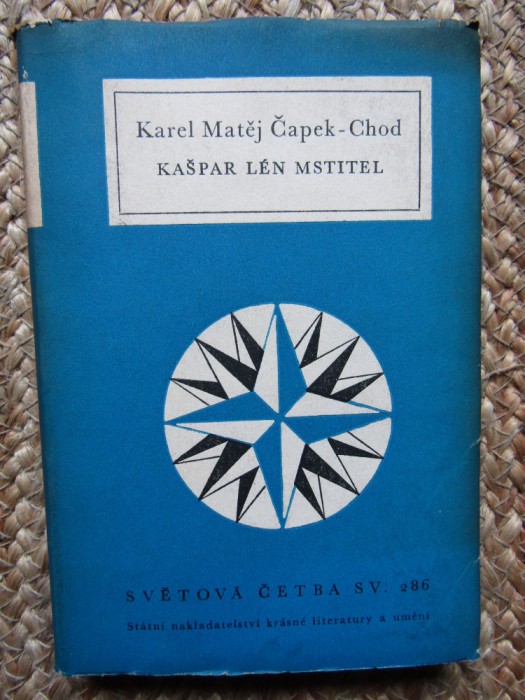 KAREL MATĚJ ČAPEK CHOD KA&Scaron;PAR L&Eacute;N MSTITEL - IN LIMBA CEHA