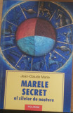 MARELE SECRET AL ZILELOR DE NASTERE - JEAN CLAUDE MARIE