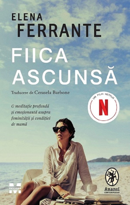 Fiica Ascunsa, Elena Ferrante - Editura Pandora-M