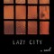 Lazy City