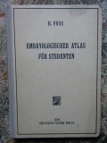 EMBRYOLOGISCHER ATLAS FUR STUDENTEN -HERMANN VOSS