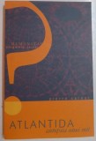 ATLANTIDA , AUTOPSIA UNUI MIT de PIERRE CARNAC , 2003