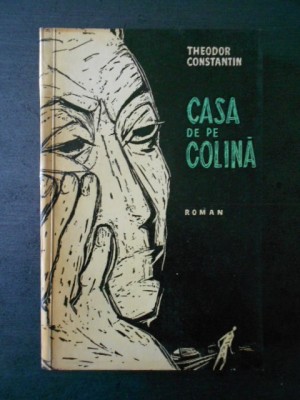 Theodor Constantin - Casa de pe colina foto