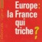 Europe: la France qui triche?