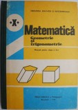 Matematica. Manual pentru clasa a X-a. Geometrie si trigonometrie &ndash; Augustin Cota (1987)