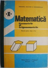 Matematica. Manual pentru clasa a X-a. Geometrie si trigonometrie &ndash; Augustin Cota (1987)