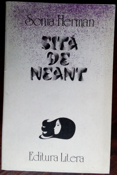 SONIA HERMAN: SITA DE NEANT(VERSURI 1990/dedicatie-autograf pt NESTOR GHEORGHIU)