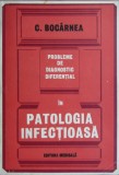 Constantin Bocarnea - Probleme diagnostic diferential in patologia infectioasa