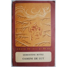 Oameni de lut &ndash; Demostene Botez