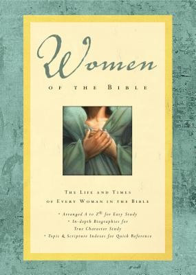 Women of the Bible: The Life and Times of Every Woman in the Bible foto