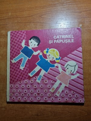 carte pentru copii - catrinel si papusile - din anul 1980 foto