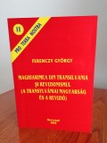 Fernczy Gyorgy, Maghiarimea din Transilvania și revizionismul (A Transylvaniai magyarsag es a revizio), ediție bilingvă
