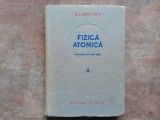 E. V. Spolschi - Fizica atomica, volumul 2, 1953