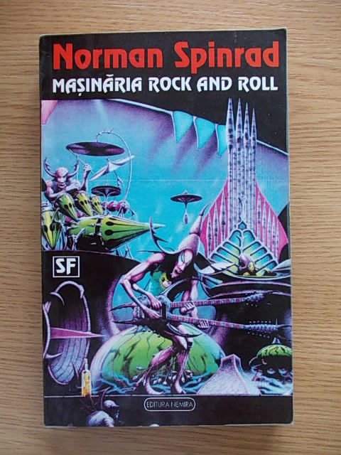 NORMAN SPINRAD-MASINARIA ROCK AND ROLL-R5B