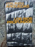 Jos&eacute; Mar&iacute;a Arguedas - Los r&iacute;os profundos