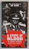 A STATE OF BLOOD by HENRY KYEMBA , THE INSIDE STORY OF IDI AMIN , 1997