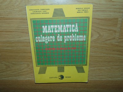 MATEMATICA.CULEGERE DE PROBLEME PENTRU CLASELE IV-VIII-CONSTANTIN CARBUNARU foto