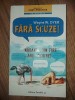 Fara scuze! - Wayne W. Dyer