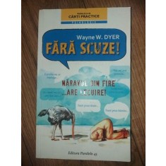 Fara scuze! - Wayne W. Dyer