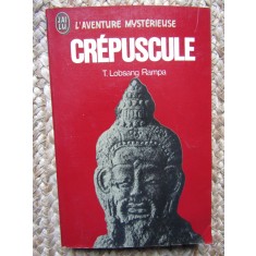 Cr&eacute;puscule - T. Lobsang Rampa