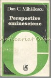 Cumpara ieftin Perspective Eminesciene - Dan C. Mihailescu