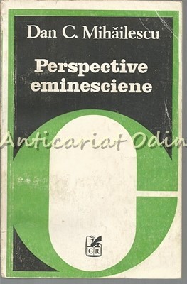 Perspective Eminesciene - Dan C. Mihailescu foto