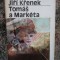 Tom&aacute;&scaron; a Mark&eacute;ta -Jiř&iacute; Křenek - IN LIMBA CEHA