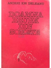 Andrei Ion Deleanu - Doamna Bruna din sonete (Editia: 1978) foto