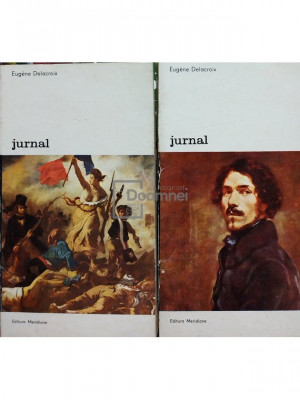 Eugene Delacroix - Jurnal, 2 vol. (editia 1977) foto